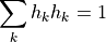 \sum_k h_k h_k = 1