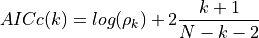 AICc(k) = log(\rho_k) + 2 \frac{k+1}{N-k-2}