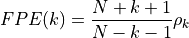 FPE(k) = \frac{N + k + 1}{N - k - 1} \rho_k
