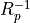 R^{-1}_p