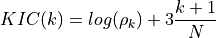 KIC(k) = log(\rho_k) + 3 \frac{k+1}{N}